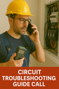 Circuit Troubleshooting Guide Call